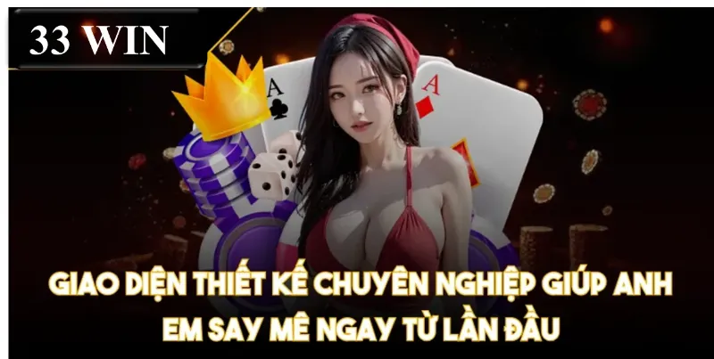 Giao diện thiết kế chuyên nghiệp giúp anh em say mê ngay từ lần đầu