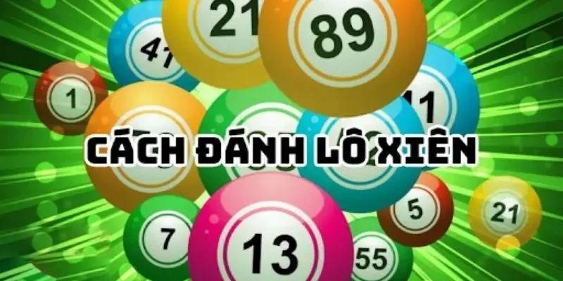Lô xiên 4 ăn bao nhiêu? Cách tính và kinh nghiệm chơi