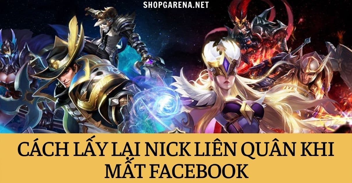 Cach Lay Lai Nick Lien Quan Khi Mat Facebook 1