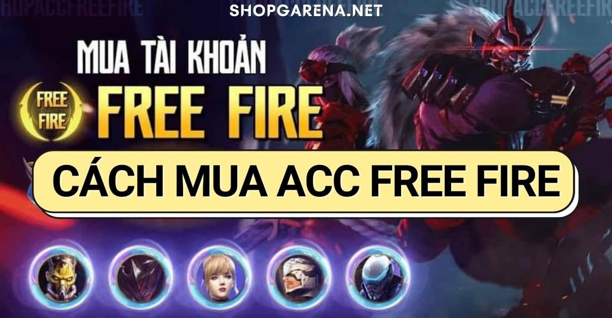 Cach Mua Acc Free Fire Mien Phi