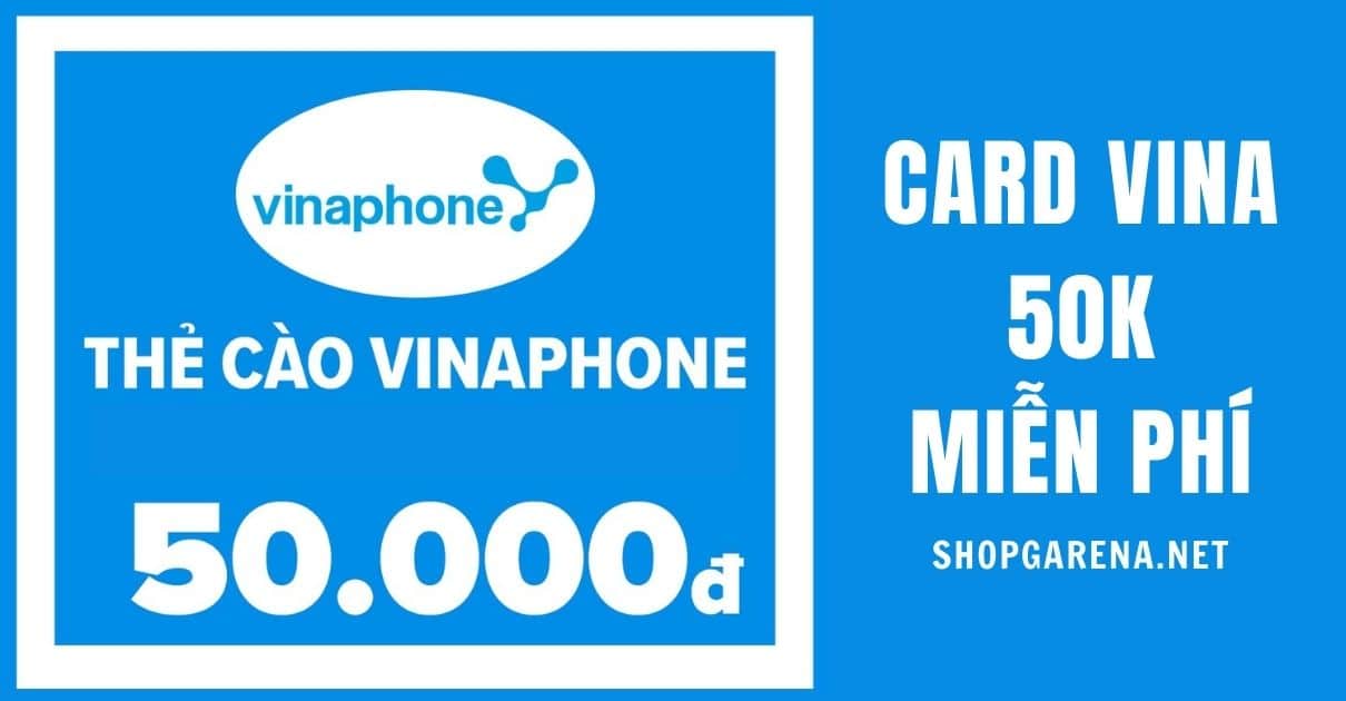 Card Vina 50k Mien Phi