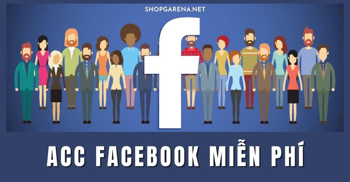 Acc Facebook Mien Phi