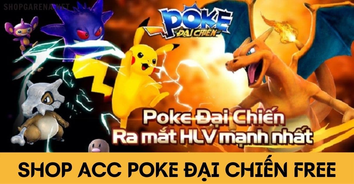 Shop Acc Poke Dai Chien Free