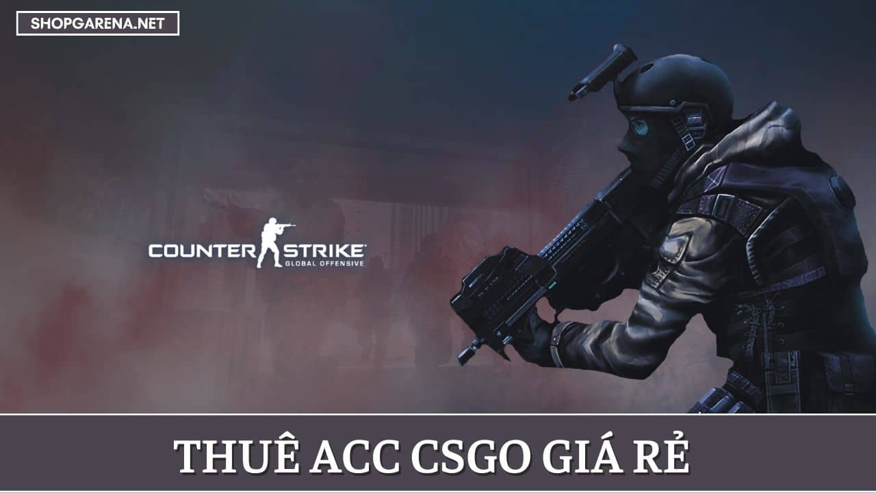 Thue ACC CSGO Gia Re