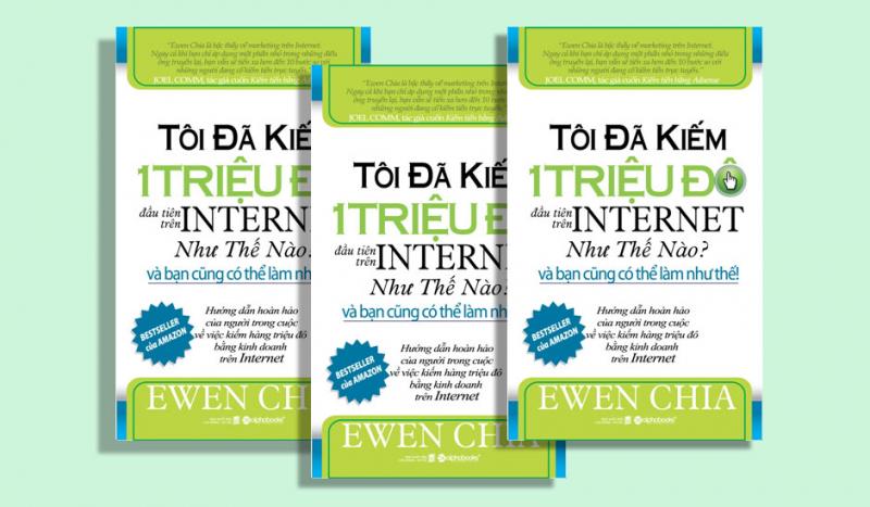 Tôi Đã Kiếm 1 Triệu Đô Đầu Tiên Trên Internet Như Thế Nào Và Bạn Cũng Có Thể Làm Như Thế – Ewen Chia